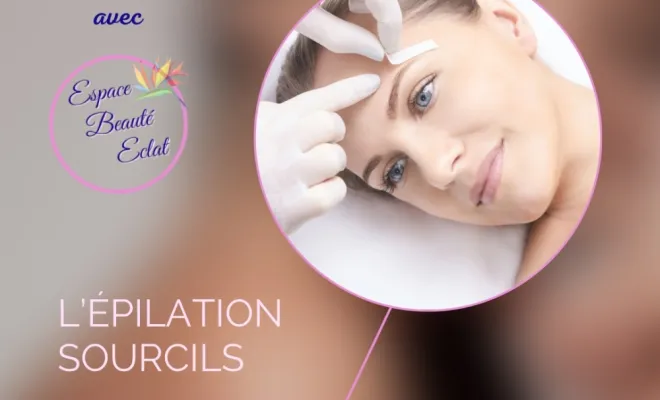 Et si on parlait épilation des sourcils ?, Saint-Paul, Espace Beauté Éclat